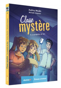 Classe mystère - La prophétie de sion