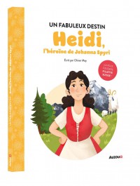 Heidi, l'héroine de johanna spyri