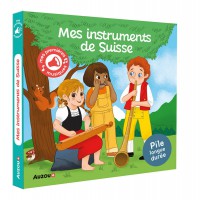 Mes premiers sonores - Mes instruments de suisse