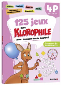 125 jeux avec klorophile pour s'amuser toute l'année ! : 4p