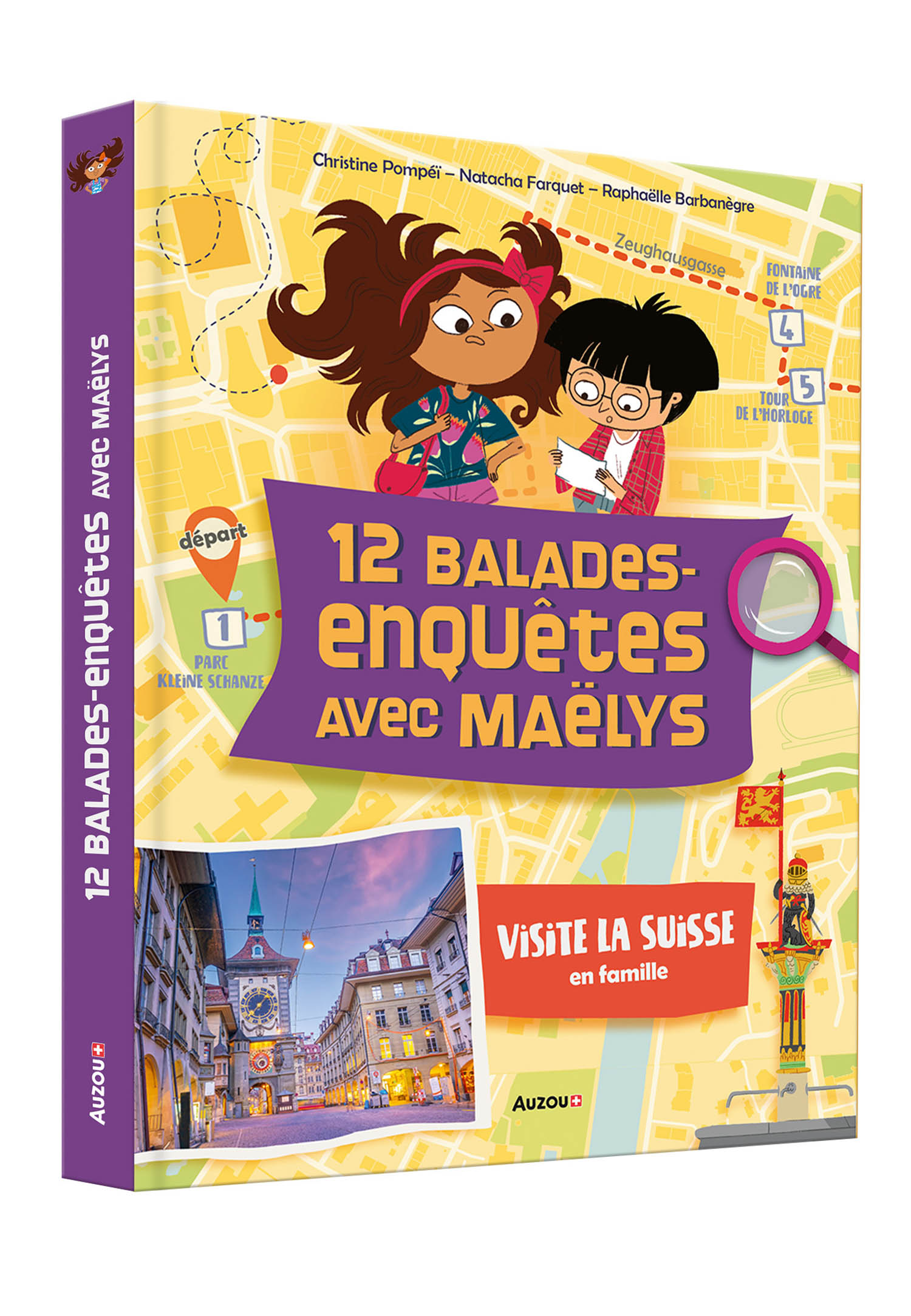 12 Balades-Enquêtes Avec Maëlys : Visite La Suisse En Famille