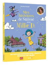 Mes histoires de suisse avec millie d.
