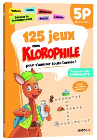 125 jeux avec klorophile pour s'amuser toute l'année ! : 5p