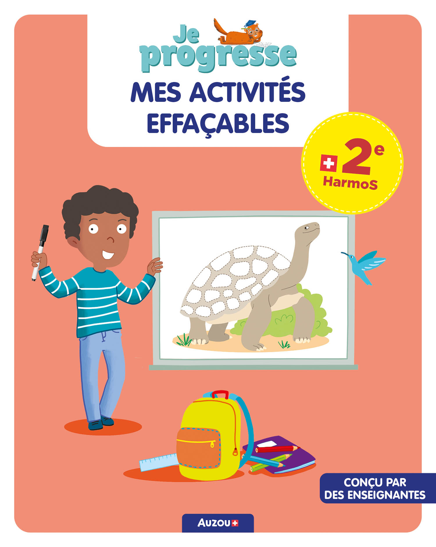 Je Progresse : Mes Activités Effaçables 2E Harmos