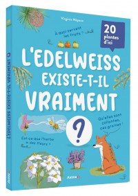 L'edelweiss existe-t-il vraiment ?