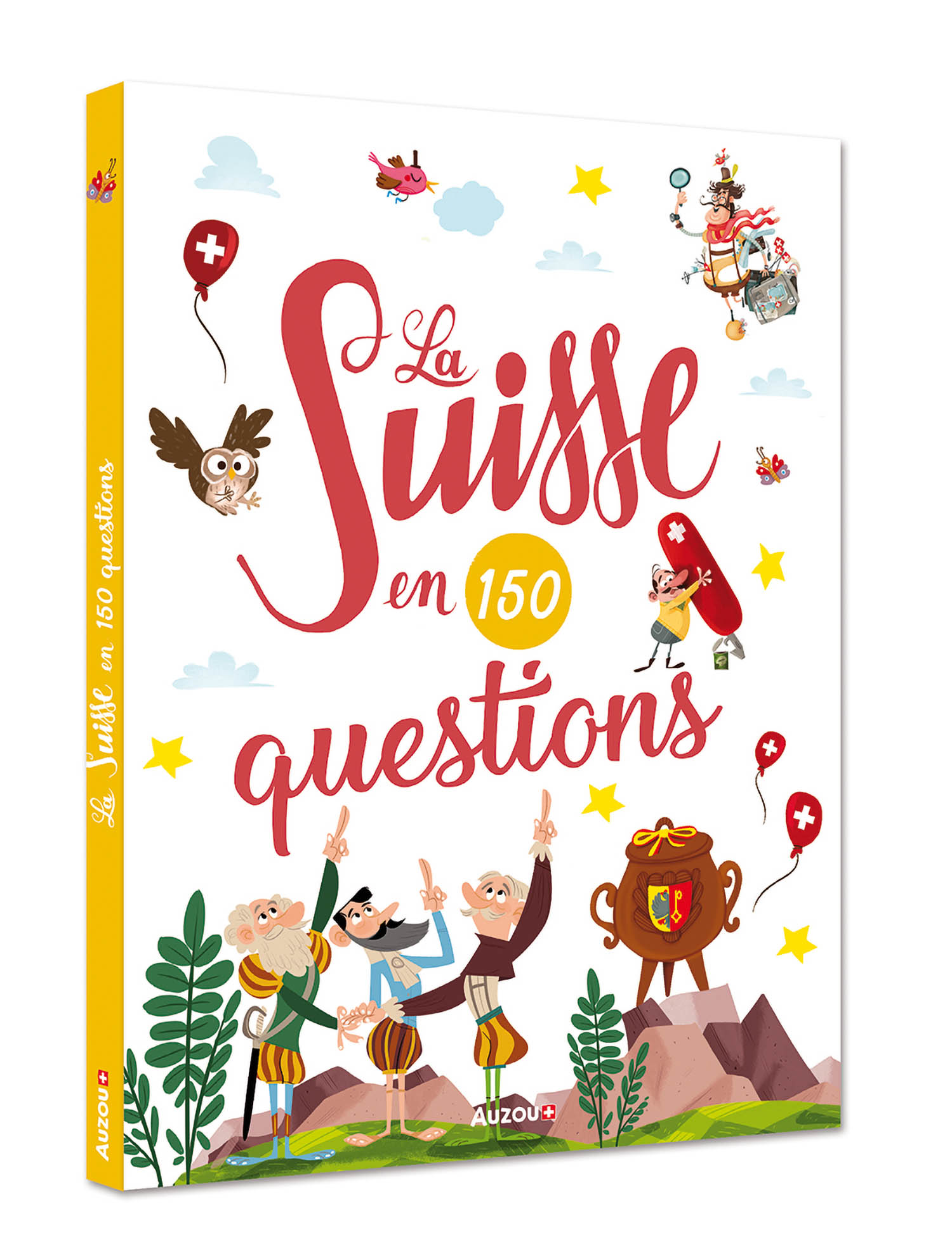 La Suisse En 150 Questions