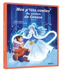 Mes p'tits contes du canton de genève tome 2 - Nouvelle édition