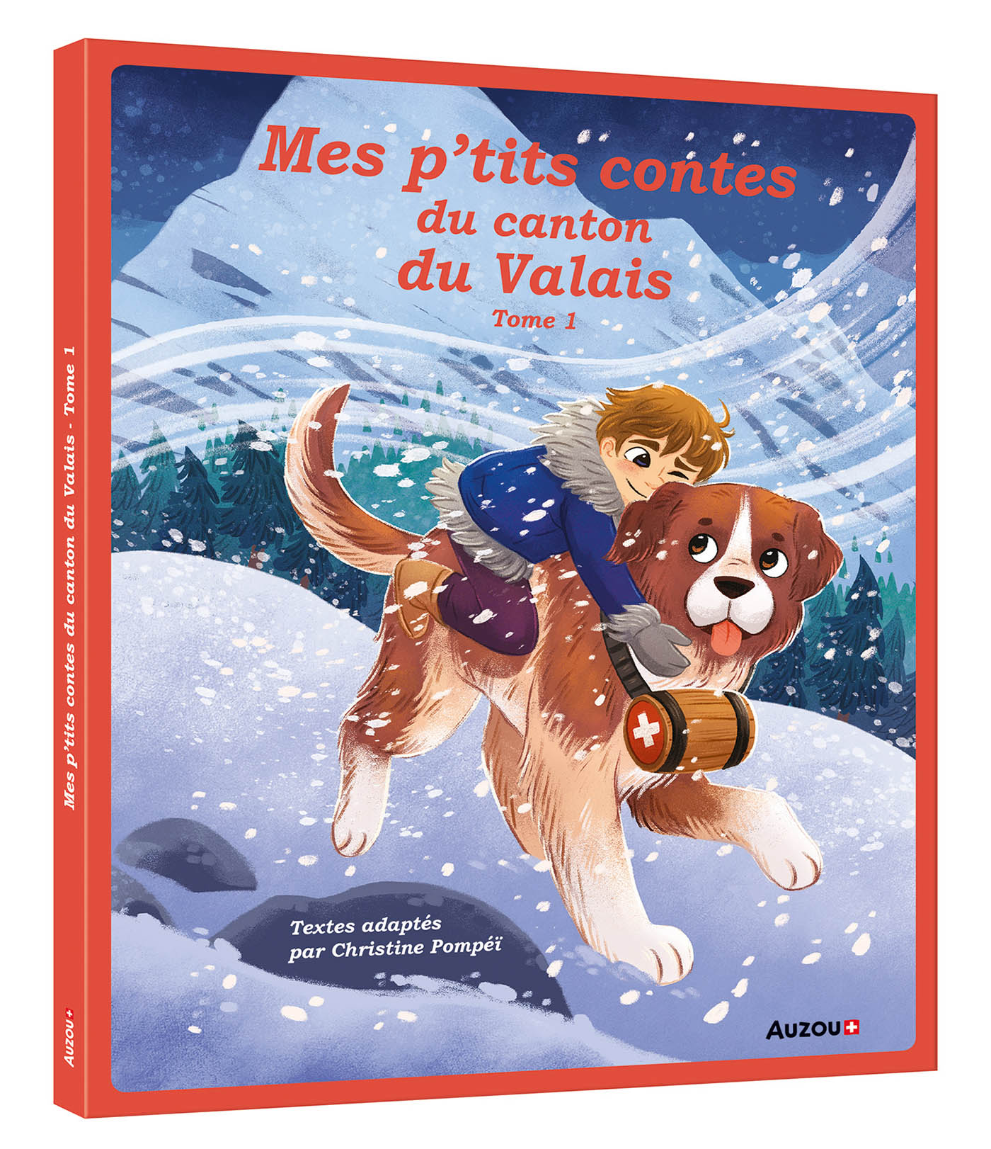 Mes P'tits Contes Du Canton Du Valais Tome 1 - Nouvelle Édition