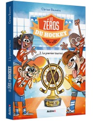 Les zéros du hockey - Le premier tournoi