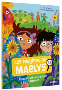 Les enquêtes de maëlys - Attaque d'épouvantails à denens