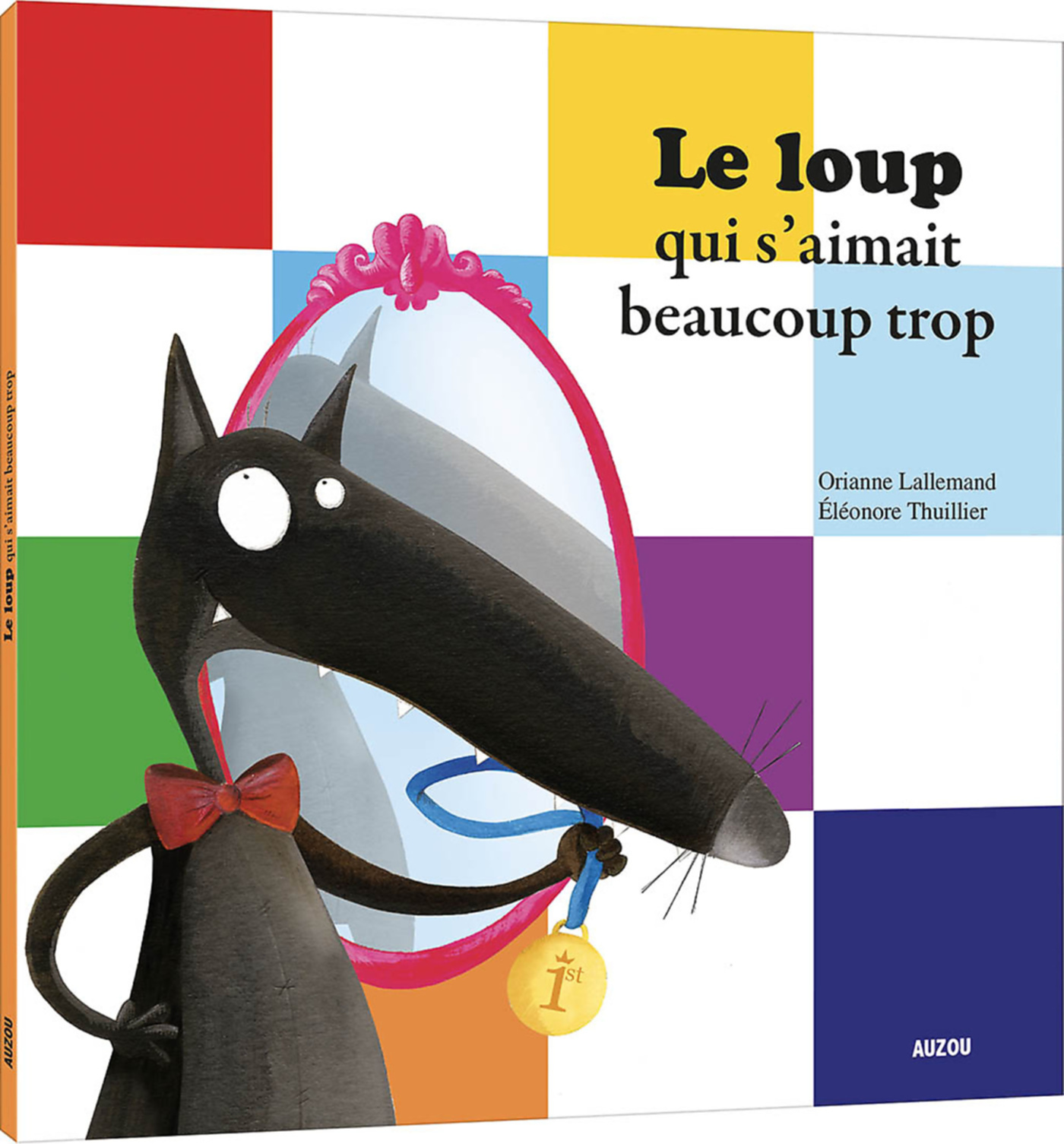 Le Loup Qui S'aimait Beaucoup Trop