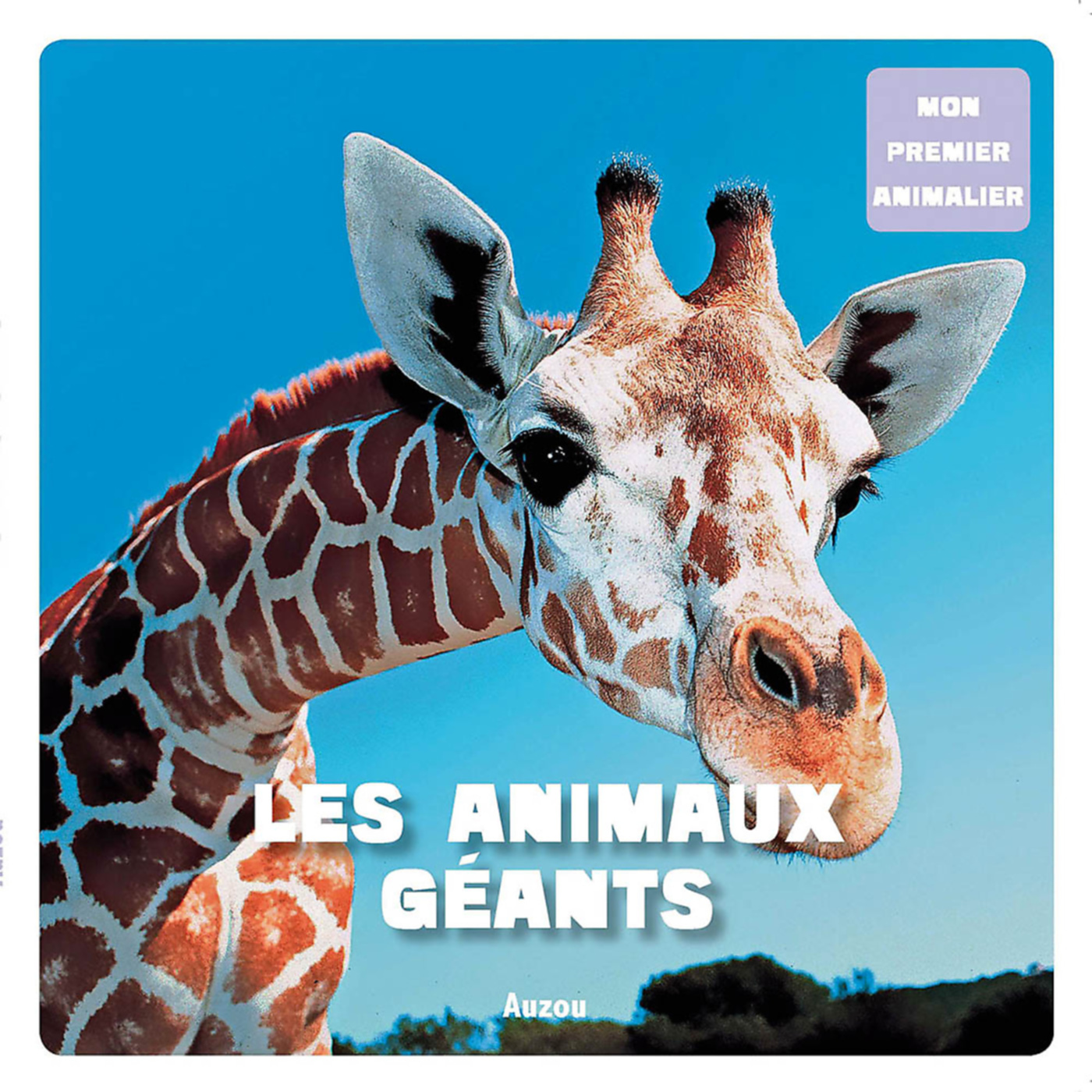 Mon Premier Doc Photo - Les Animaux Geants (Coll. Mon Premier Animalier)