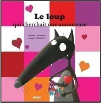 Le loup qui cherchait une amoureuse
