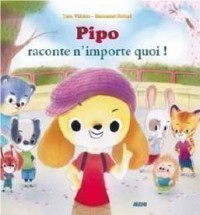 Pipo raconte n'importe quoi !