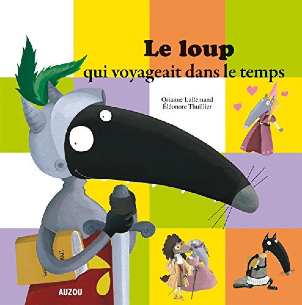 Le Loup Qui Voyageait Dans Le Temps
