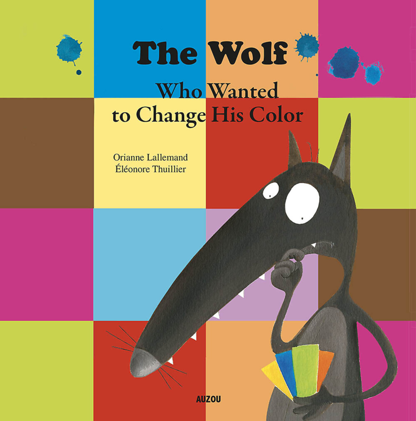 The Wolf Who Wanted To Change His Color The Wolf Who Wanted To Change His Color