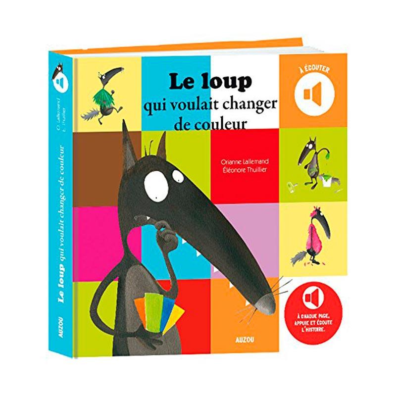 Le Loup Qui Voulait Changer De Couleur (Mes Albums A Ecouter)