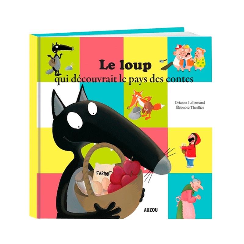 Le Loup Qui Decouvrait Le Pays Des Contes