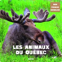 Mon premier doc photo - Animaux du québec (les) n.é.