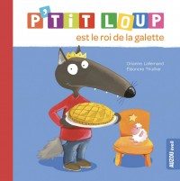 P'tit loup est le roi de la galette