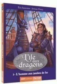 L'île aux dragons - L'homme aux jambes de fer