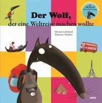 Le loup qui voulait faire le tour du monde en allemand