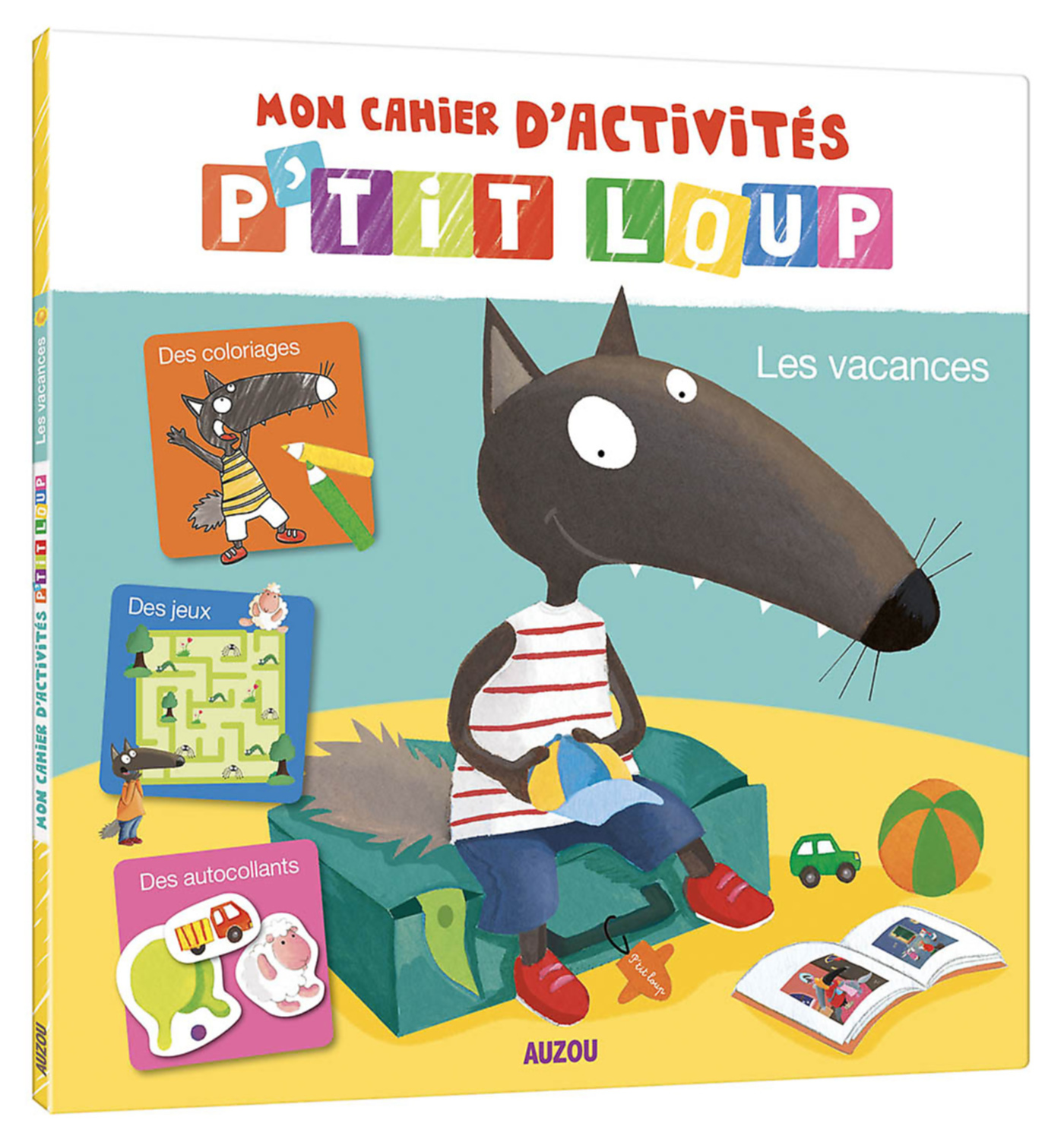 Mon Cahier D'activités P'tit Loup - Les Vacances