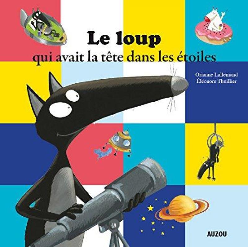 Le Loup Qui Avait La Tête Dans Les Étoiles