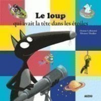 Le loup qui avait la tête dans les etoiles