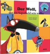 Le loup qui voulait être un super-héros en allemand