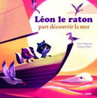A la découverte de la mer les aventures de leon le raton