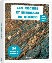 Mon premier doc photo - Roches et minéraux du québec (les)