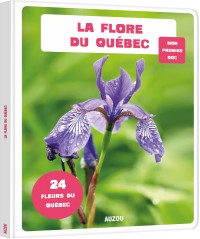 Mon premier doc photo - Flore du québec (la)
