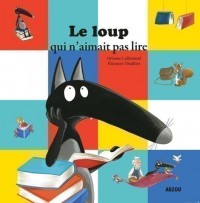 Le loup qui n'aimait pas lire