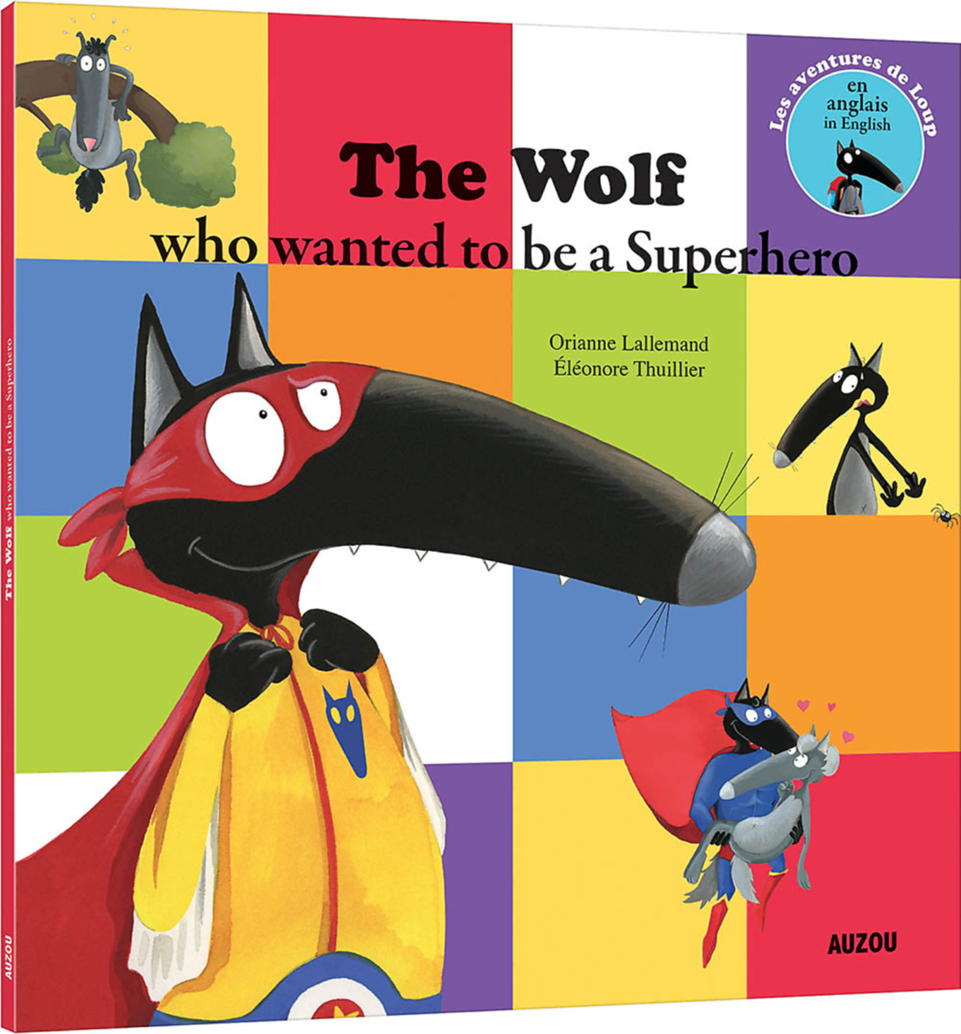 The Wolf Who Wanted To Be A Super Heroe