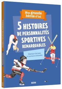 5 histoires de personnalités sportives remarquables 5 histoires de personnalités sportives remarquables