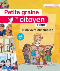 Petite graine de citoyen belge - Bien vivre ensemble