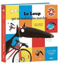 Le loup qui ne voulait plus marcher - Version sonore et bilingue