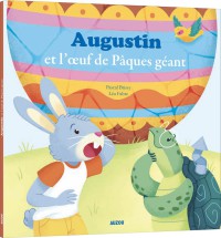 Augustin et l'oeuf de pâques geant