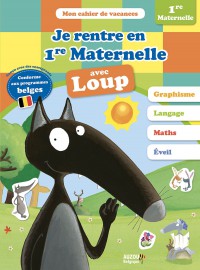 Je rentre en première maternelle avec loup