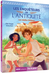 Les enquêteurs de l'antiquité - Les rebelles d'athènes
