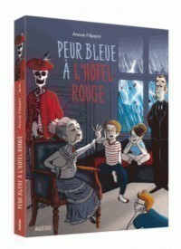 L'hôtel rouge - Tome 2 - Peur bleue à l'hôtel rouge
