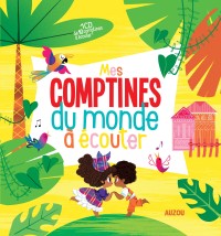 Mes comptines du monde à écouter (livre-cd)