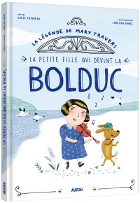 Petite fille qui devint la bolduc (la)