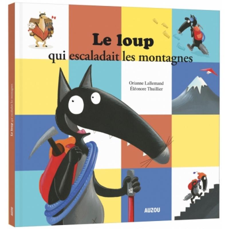 Le Loup Qui Escaladait Les Montagnes
