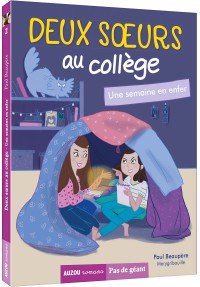 Deux soeurs au collège - Une semaine en enfer