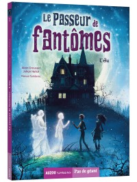 Le passeur de fantômes - L'élu