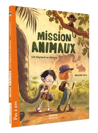 Mission animaux - Sos éléphants en détresse