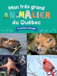 Mon très grand animalier du québec (n.e.)