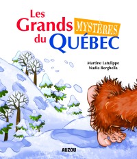Grands mystères du québec (les)
